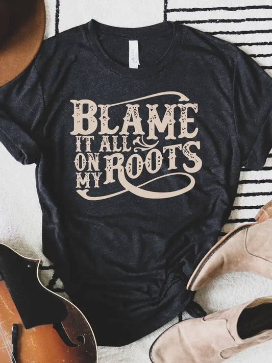 Country Blame It All On My Roots Graphic Tee